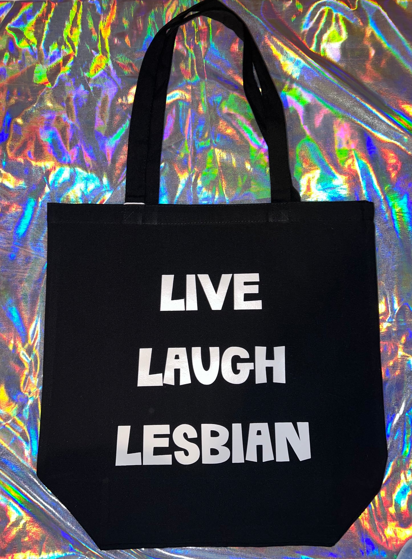 Live Laugh Lesbian Tote Bag
