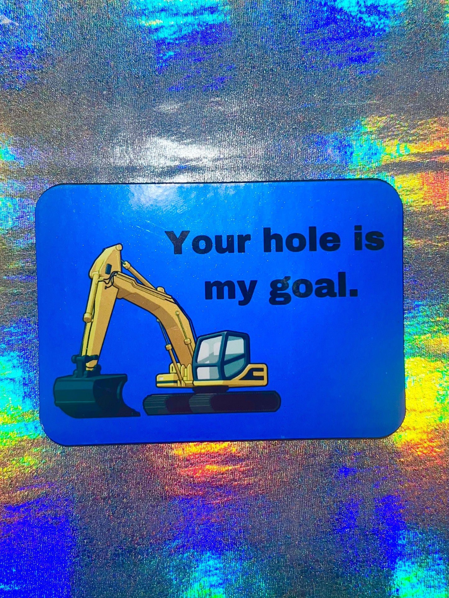 Your Hole Is My Goal Funny Construction Themed Fridge Magnet