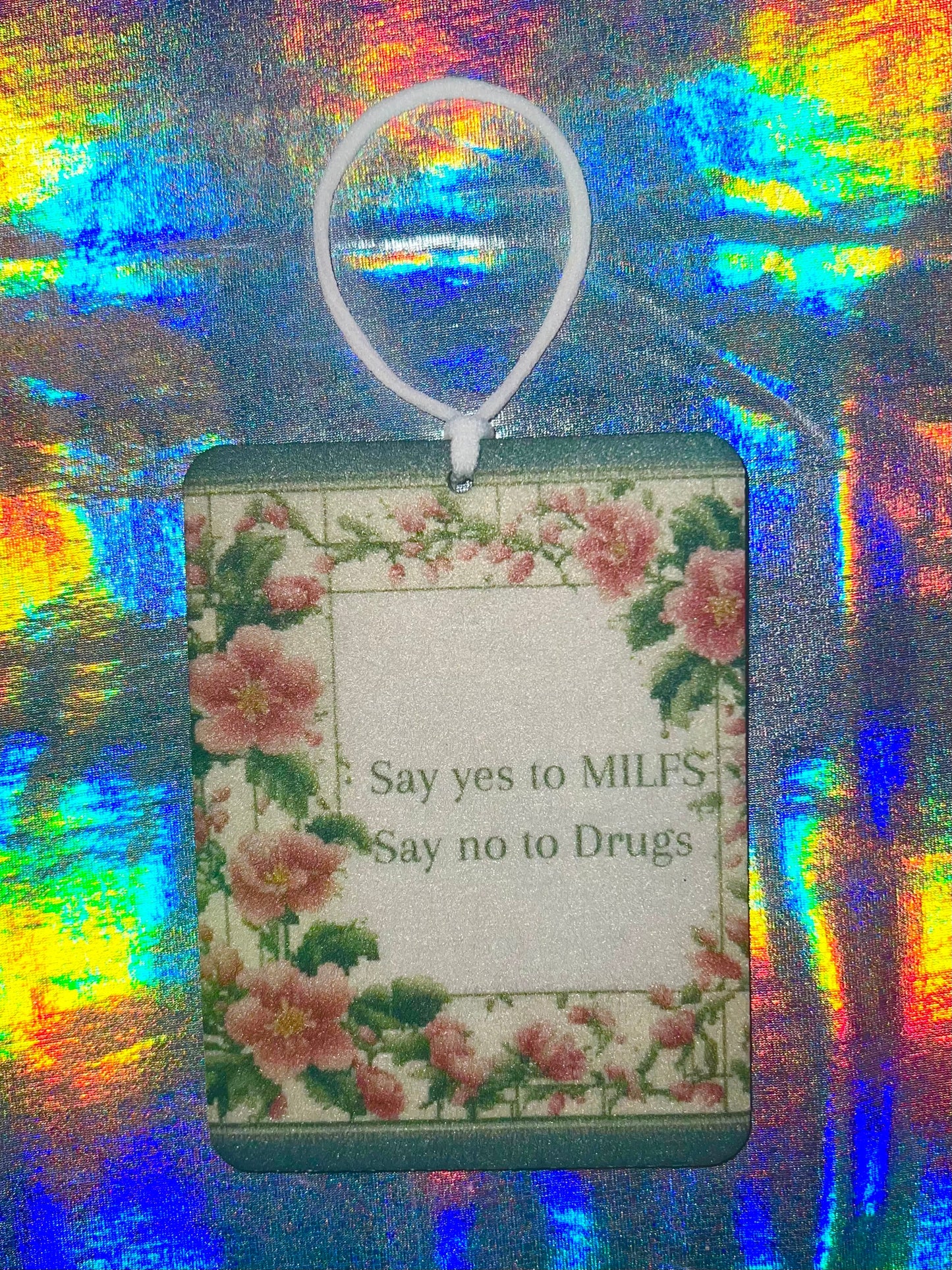 Say Yes to MILFS and No To Drugs Funny Car Air Freshener